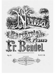 Nizza. Barcarolle, Op.13: Nizza. Barcarolle by Franz Bendel