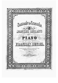 Souvenir de Cracovie. 3 Morceaux Brillants, Op.80 No.2: Souvenir de Cracovie. 3 Morceaux Brillants by Franz Bendel