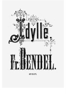 Idylle, Op.125 No.1: Para Piano by Franz Bendel