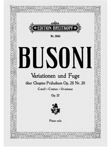 Variations and Fugue on a Prelude in C Minor by Chopin, BV 213 Op.22: Para Piano by Ferruccio Busoni