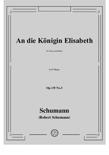 No.3 An die Konigin Elisabeth: D maior by Robert Schumann