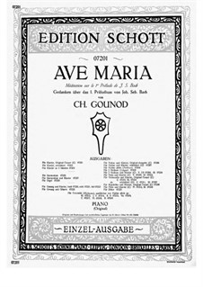 Ave Maria (Instrumental Version – One Instrument): For piano (original version) by Johann Sebastian Bach, Charles Gounod