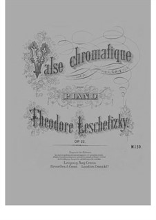 Valse chromatique, Op.22: Para Piano by Theodor Leschetizky