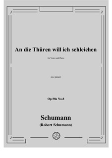 No.8 An die Thuren will ich schleichen: C minor by Robert Schumann