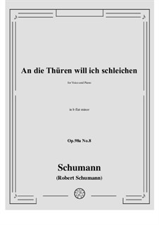 No.8 An die Thuren will ich schleichen: B flat minor by Robert Schumann