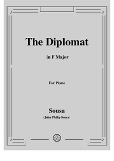 The Diplomat. March: Para Piano by John Philip Sousa