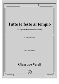 Tutte le feste al tempio: A flat minor by Giuseppe Verdi
