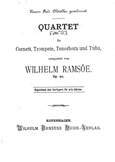 Brass Quartet No.1 in F Major, Op.20: Brass Quartet No.1 in F Major by Wilhelm Ramsöe