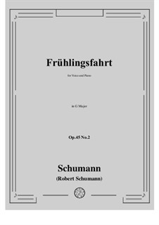 Romances and Ballades, Op.45: No.2 Frühlingsfahrt (Spring Journey) G Major by Robert Schumann