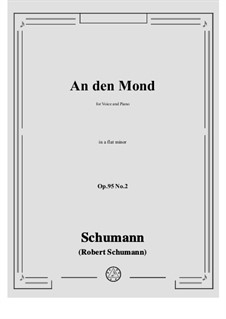 No.2 An den Mond: A flat minor by Robert Schumann