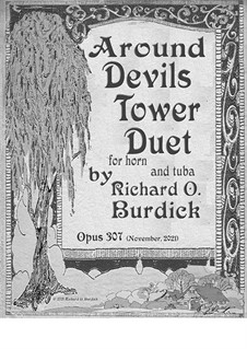 Around Devils Tower Duet for horn and tuba, Op.307: Around Devils Tower Duet for horn and tuba by Richard Burdick
