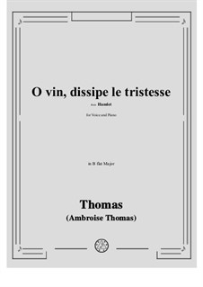 Hamlet: O vin, dissipe le tristesse in B flat Major by Ambroise Thomas