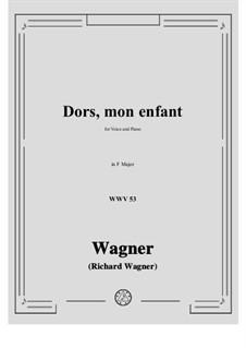 Dors, mon enfant (Sleep, My Child), WWV 53: F Maior by Richard Wagner