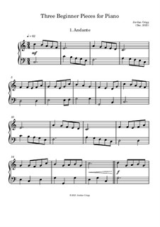 Three Beginner Pieces for Piano: Three Beginner Pieces for Piano by Jordan Grigg