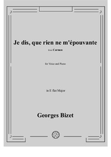 Je dis, que rien ne m'épouvante: E flat maior by Georges Bizet