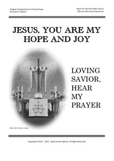 Jesus, You Are My Hope and Joy: Jesus, You Are My Hope and Joy by David Opland