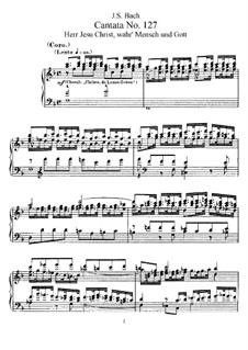 Herr Jesu Christ, wahr' Mensch und Gott, BWV 127: Piano-vocal score by Johann Sebastian Bach