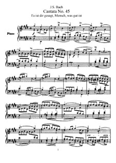 Es ist dir gesagt, Mensch, was gut ist (It has Been Told to You, Mankind, What is Good), BWV 45: arranjos para vozes e piano by Johann Sebastian Bach