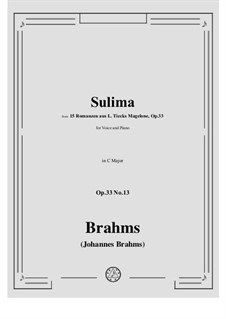 Fifteen Romances, Op.33: No.13 Sulima. Beloved, where do Your Wandering Feet Now Stray by Johannes Brahms