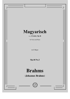 Four Songs, Op.46: No.2 Magyarisch (Hungarian) by Johannes Brahms