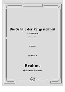 Four Songs, Op.46: No.3 Die Schale der Vergessenheit (The Shell of Oblivion) by Johannes Brahms