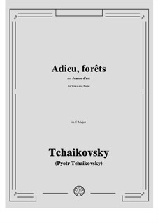 The Maid of Orleans, TH 6: Adieu, forêts in C Major by Pyotr Tchaikovsky