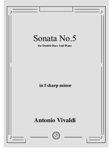 Six Cello Sonatas for Cello and Cembalo 'Le Clerc', Op.14: Cello Sonata No.5 in f sharp minor, for Double Bass and Piano, RV 40 by Antonio Vivaldi