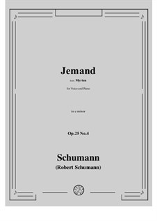 No.4 Jemand (Celui que j'aime): Para vocais e piano by Robert Schumann