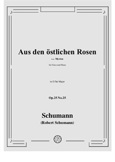 No.25 Aus den östlichen Rosen (Roses from the East): Para vocais e piano by Robert Schumann