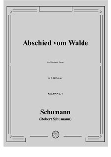 Six Songs, Op.89: No.4 Abschied vom Walde by Robert Schumann