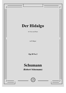Three Poems, Op.30: No.3 Der Hidalgo (L'Hidalgo) by Robert Schumann