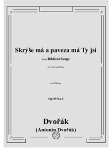 Biblical Songs, Op.99: No.2 Skrýše má a paveza má Ty jsí by Antonín Dvořák