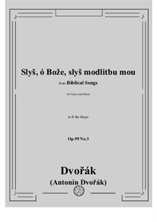 Biblical Songs, Op.99: No.3 Slyš, ó Bože, slyš modlitbu mou by Antonín Dvořák