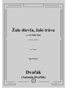 In Folk Tone, B.146 Op.73: No.2 Žalo dievča, žalo trávu by Antonín Dvořák