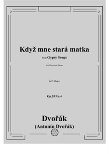 Cigánské melodie (Gypsy Songs), B.104 Op.55: No.4 Songs My Mother by Antonín Dvořák