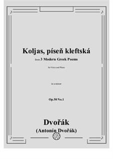Three Modern Greek Poems, B.84 Op.50: No.1 Koljas, píseň kleftská by Antonín Dvořák