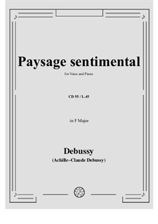 Paysage sentimental, L.45: Para vocais e piano by Claude Debussy