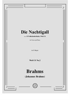 Children's Folk Songs, WoO 31: No.2 The Nightingale (Sitzt a schons Vogerl aufm Danabaum) by Johannes Brahms