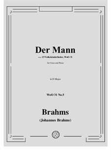 Children's Folk Songs, WoO 31: No.5 Der Mann (Wille wille will, der Mann ist kommen) by Johannes Brahms