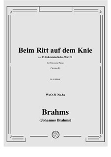 Children's Folk Songs, WoO 31: No.8a Beim Ritt auf dem Knie (Ull Mann wull riden) Version I by Johannes Brahms