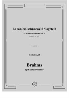 No.43-49: No.45 Es sass ein schneeweiss Vogelein by Johannes Brahms