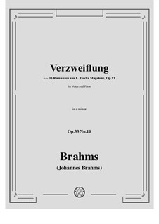 Fifteen Romances, Op.33: No.10 Despair. So Resound then, Foaming Waves by Johannes Brahms