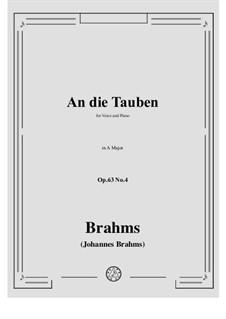 Romances and Songs, Op.63: Nr.4 An die Tauben by Johannes Brahms