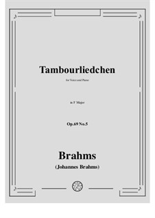 Nine Songs and Ballads, Op.69: No.5 Tambourliedchen (Little Song of the Drummer) by Johannes Brahms