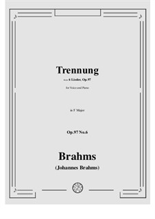 Six Songs, Op.97: No.6 Trennung (Separation) by Johannes Brahms