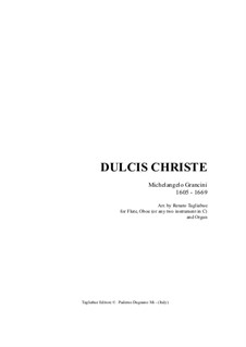 Dulcis Christe: For flute, oboe and organ by Michelangelo Grancini
