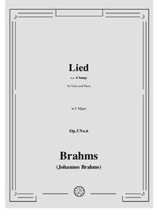 Six Songs, Op.3: No.6 Lied (Song) by Johannes Brahms