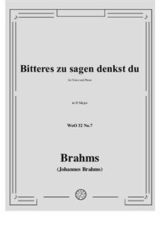 Nine Songs, Op.32: No.7 Bitteres zu sagen denkst du (You Meant to Say Bitterness) by Johannes Brahms