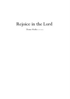 Rejoice in the Lord: Rejoice in the Lord by Thomas Weelkes