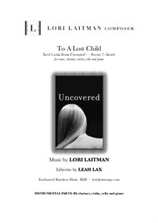 Uncovered: To A Lost Child – Levi's aria from Scene 7 – parts by Lori Laitman